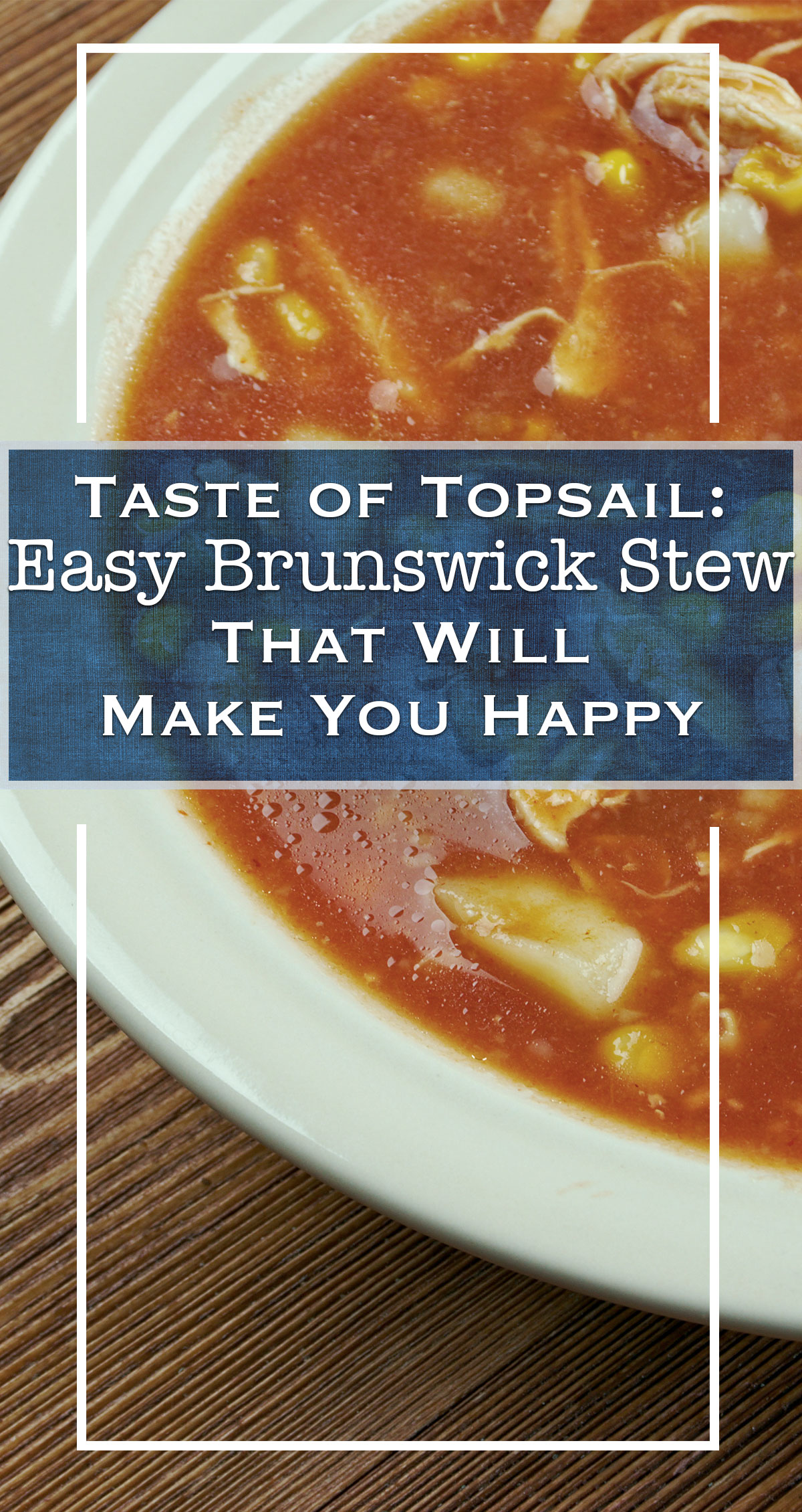 Easy Brunswick Stew that Will Make You Happy Pin